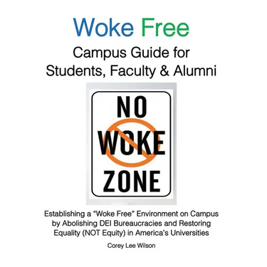 Woke Free Campus Guide for Students, Faculty and Alumni