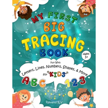 MY First Big Tracing Book - ABC & 123: Fun with Letters, Lines, Numbers, Shapes, and More for Kids Ages 3+