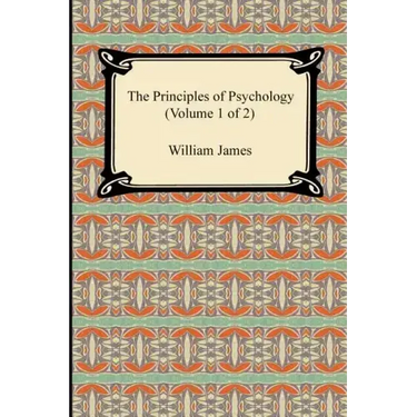 The Principles of Psychology (Volume 1 of 2)