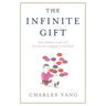 The Infinite Gift: How Children Learn and Unlearn the Languages of Th