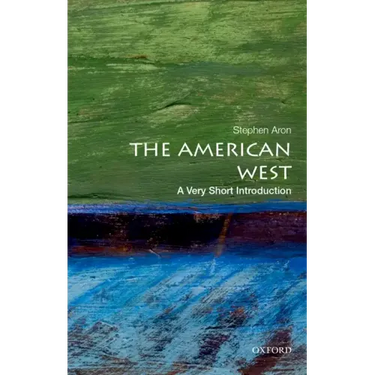 The American West: A Very Short Introduction