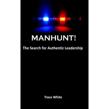 Manhunt!: The search for authentic leadership