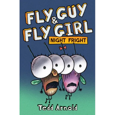 Fly Guy and Fly Girl: Night Fright