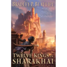 Twelve Kings in Sharakhai