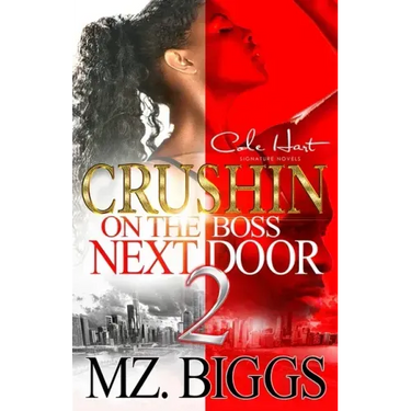 Crushin' On The Boss Next Door 2: An Urban Romance