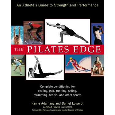 The Pilates Edge: An Athlete's Guide to Strength and Performance