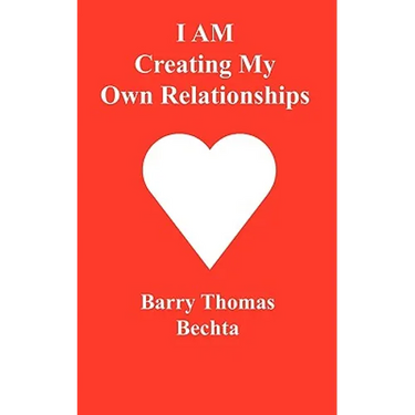 I Am Creating My Own Relationships