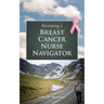 Becoming a Breast Cancer Nurse Navigator