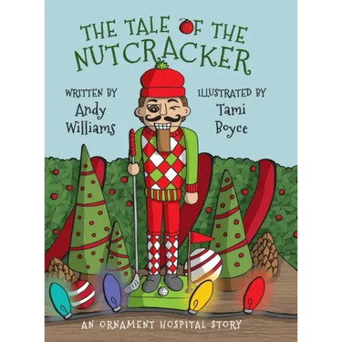 The Tale of the Nutcracker: An Ornament Hospital Story