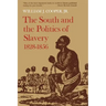 The South and the Politics of Slavery, 1828-1856