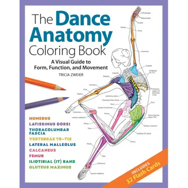 The Dance Anatomy Coloring Book: A Visual Guide to Form, Function, and Movement