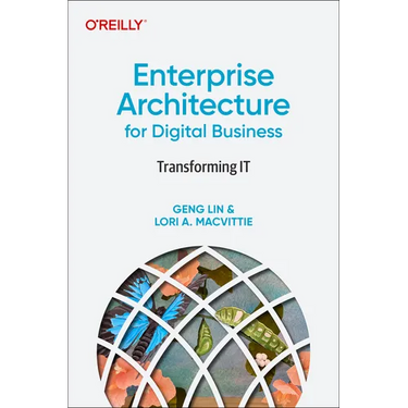 Enterprise Architecture for Digital Business: Transforming It
