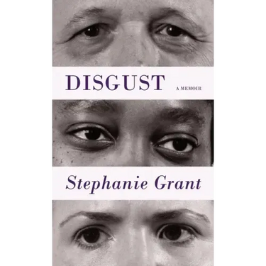 Disgust: A Memoir