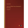 The Life of William Carey, Shoemaker & Missionary: in large print