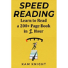 Speed Reading: Learn to Read a 200+ Page Book in 1 Hour