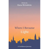 When I Became Light: A Confidence Journey