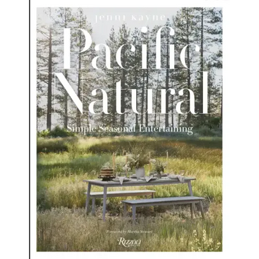 Pacific Natural: Simple Seasonal Entertaining