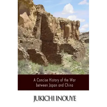 A Concise History of the War between Japan and China