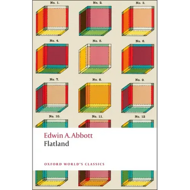 Flatland: A Romance of Many Dimensions