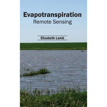 Evapotranspiration: Remote Sensing