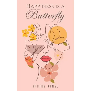 Happiness Is a Butterfly