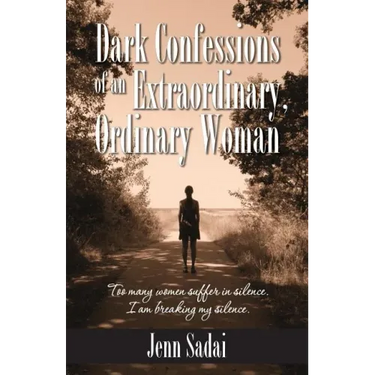 Dark Confessions of an Extraordinary, Ordinary Woman