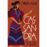 Cassandra: A Novel and Four Essays