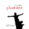 The New Pharisee