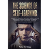 The Science of Self-Learning: Discover the Science of Rapid Skill Acquisition, Master Your Emotions by Identifying Psychological Triggers