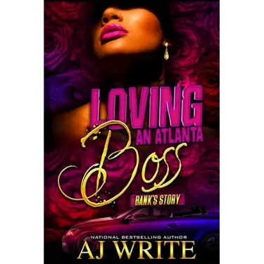 Loving An ATL Boss: Bank's Story: A Boo'd Up Spinoff