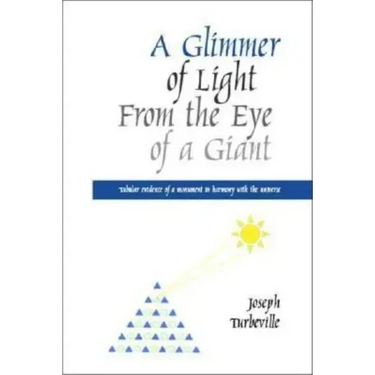 A Glimmer of Light from the Eye of a Giant: Tabular Evidence of a Monument in Harmony with the Universe