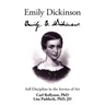 Emily Dickinson: Self-Discipline in the Service of Art