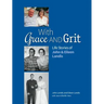 With Grace and Grit: Life Stories of John & Eileen Landis