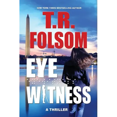 Eyewitness: A Thriller