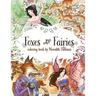 Foxes & Fairies coloring book by Meredith Dillman: 25 kimono, kitsune and fairy designs
