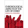 Chronological Aspects of the Life of Christ
