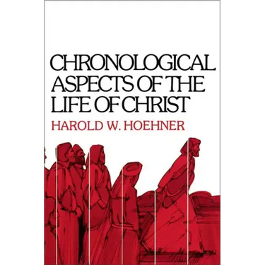 Chronological Aspects of the Life of Christ