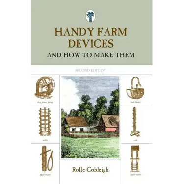 Handy Farm Devices: And How To Make Them