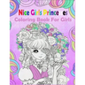 Nice Girls Princesses: Coloring Book For Girls
