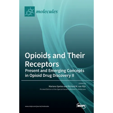 Opioids and Their Receptors: Present and Emerging Concepts in Opioid Drug Discovery II