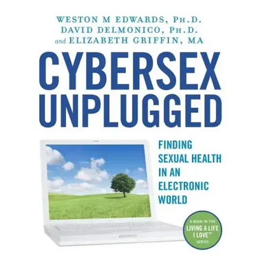 Cybersex Unplugged: Finding Sexual Health in an Electronic World