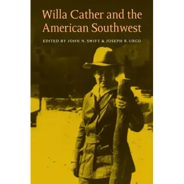 Willa Cather and the American Southwest