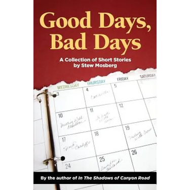Good Days, Bad Days: A Collection of Short Stories