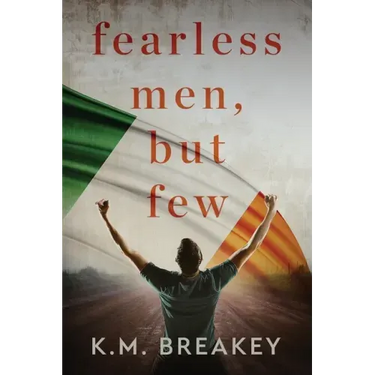 Fearless Men, But Few