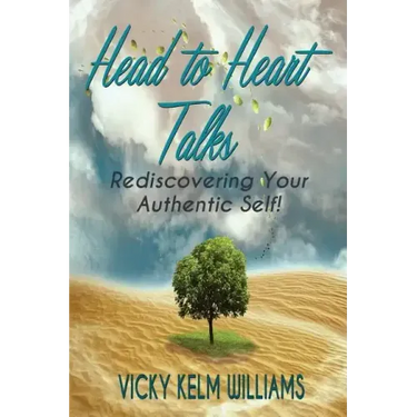 Head to Heart Talks - Rediscovering Your Authentic Self!