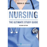 Nursing: The Ultimate Study Guide