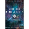 Shifting Atmospheres: Discerning and Displacing the Spiritual Forces Around You