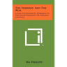 The Symbolic and the Real: A New Psychological Approach to the Fuller Experience of Personal Existence