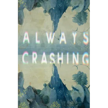 Always Crashing Issue Five