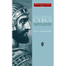 Discovering Cyrus: The Persian Conqueror Astride the Ancient World